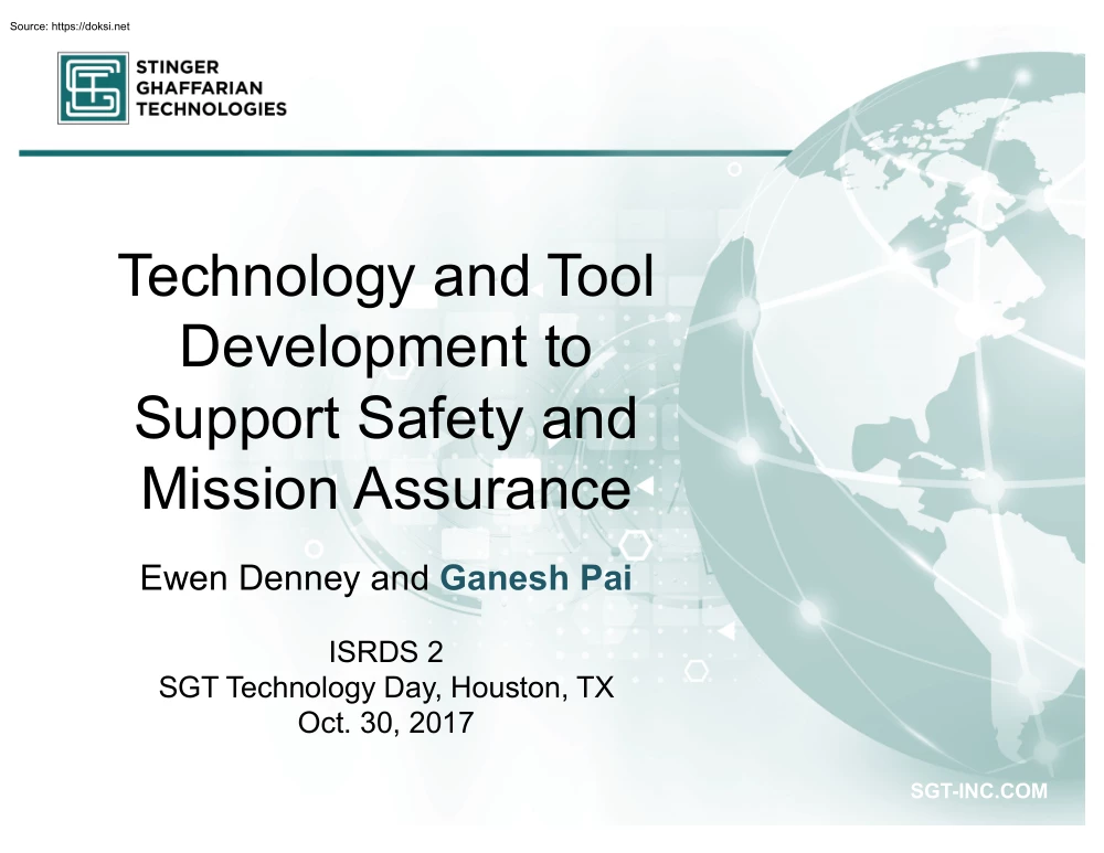 Denney-Pai - Technology and Tool Development to Support Safety and Mission Assurance