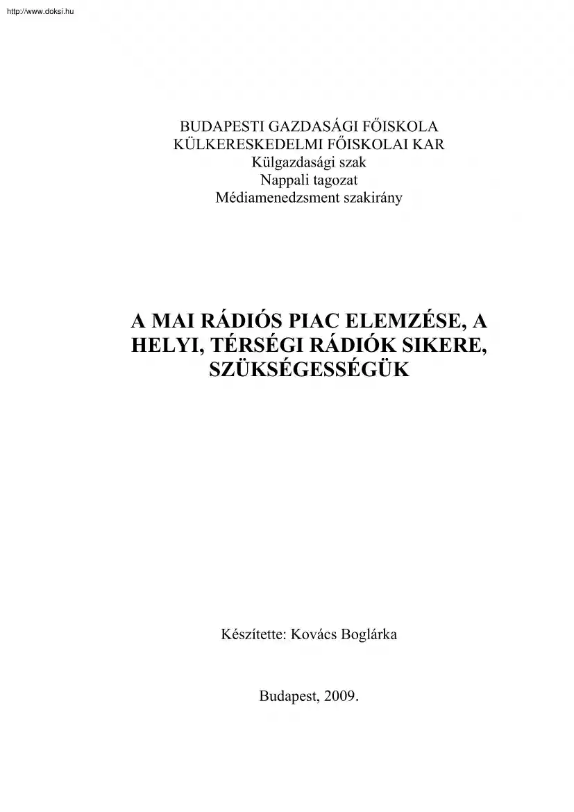 Kovács Boglárka - Mai rádiós piac elemzése, a helyi, térségi rádiók sikere, szükségességük