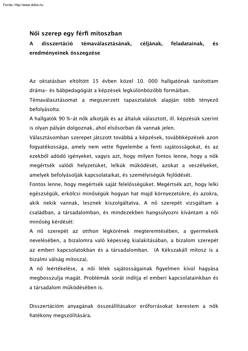 Női szerep egy férfi mítoszban