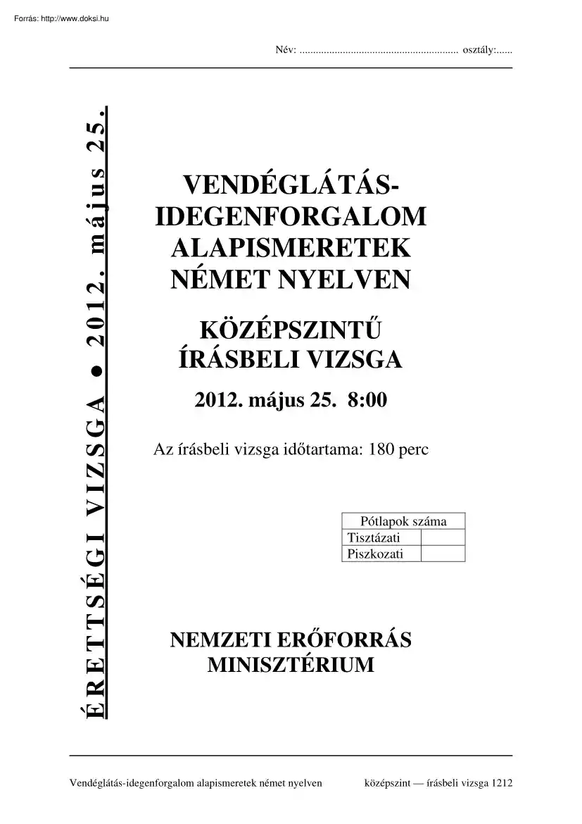 Vendéglátás idegenforgalom alapismeretek német nyelven középszintű írásbeli érettségi vizsga megoldással, 2012
