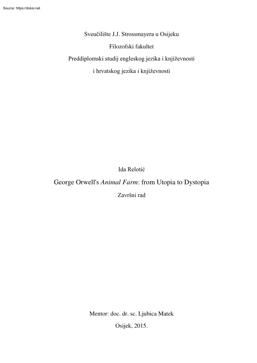 Zavrsni Rad - George Orwells Animal Farm from Utopia to Dystopia