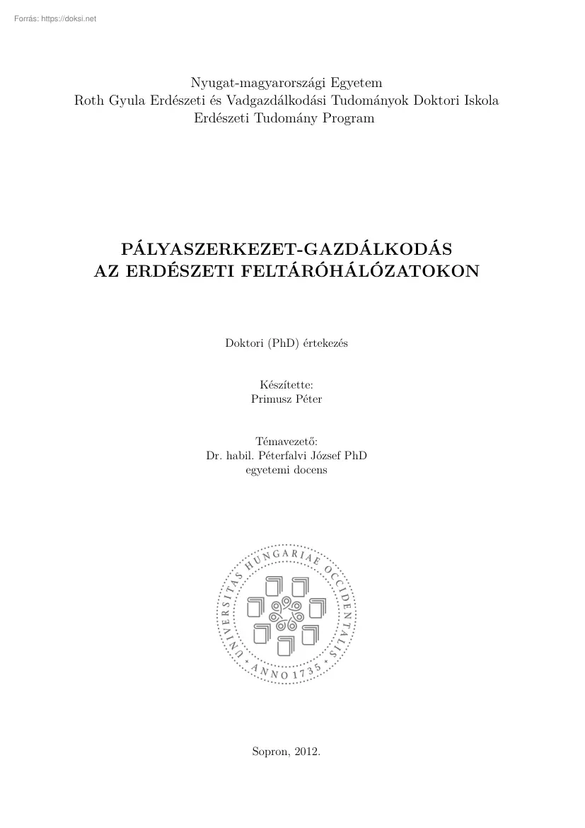 Primusz Péter - Pályaszerkezet-gazdálkodás az erdészeti feltáróhálózatokon