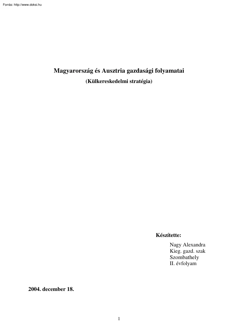 Nagy Alexandra - Magyarország és Ausztria gazdasági folyamatai