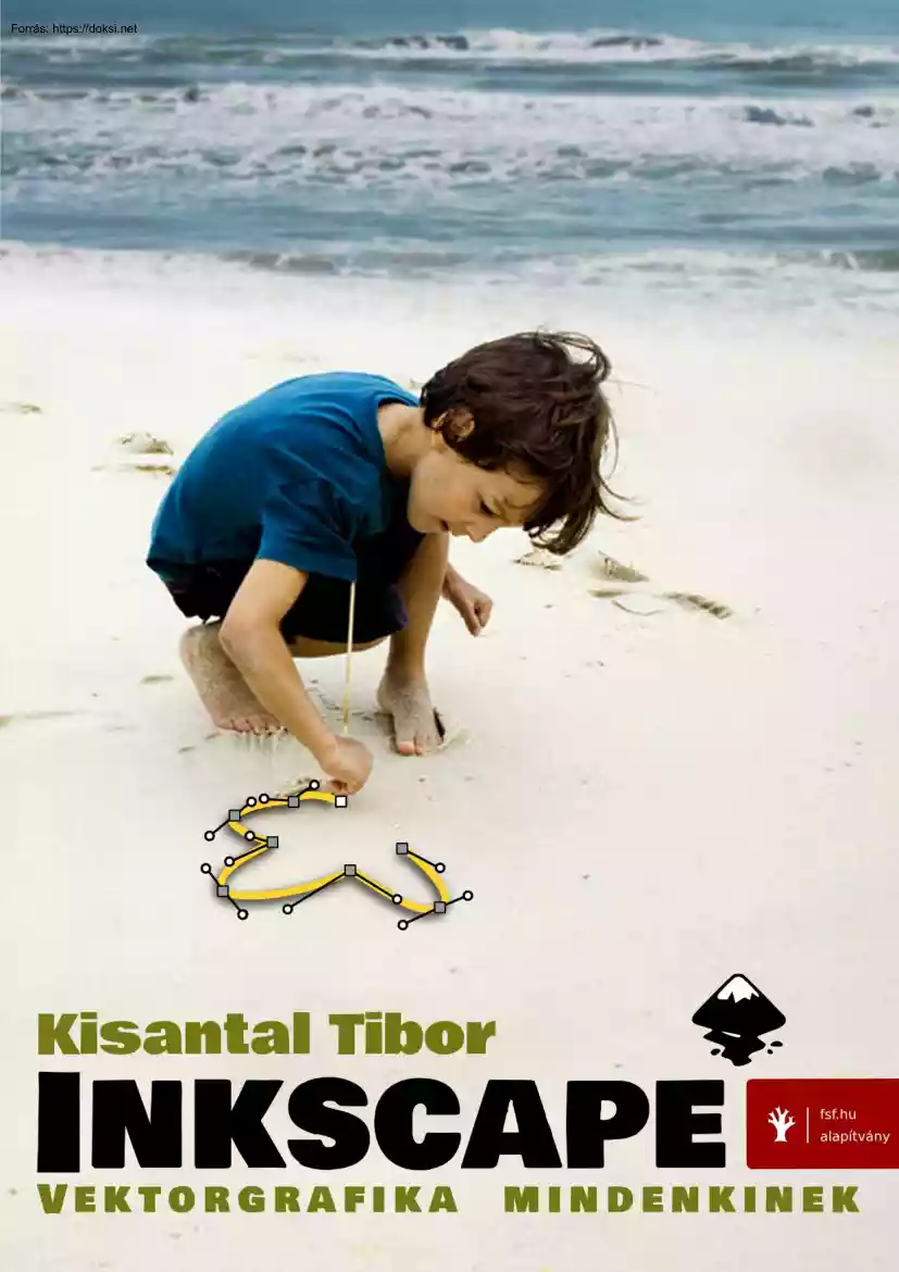 Kisantal Tibor - Inkscape vektorgrafika mindenkinek