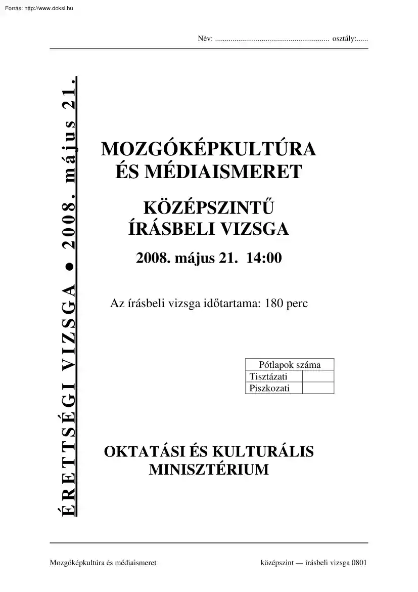Mozgóképkultúra és médiaismeret középszintű írásbeli érettségi vizsga, megoldással, 2008