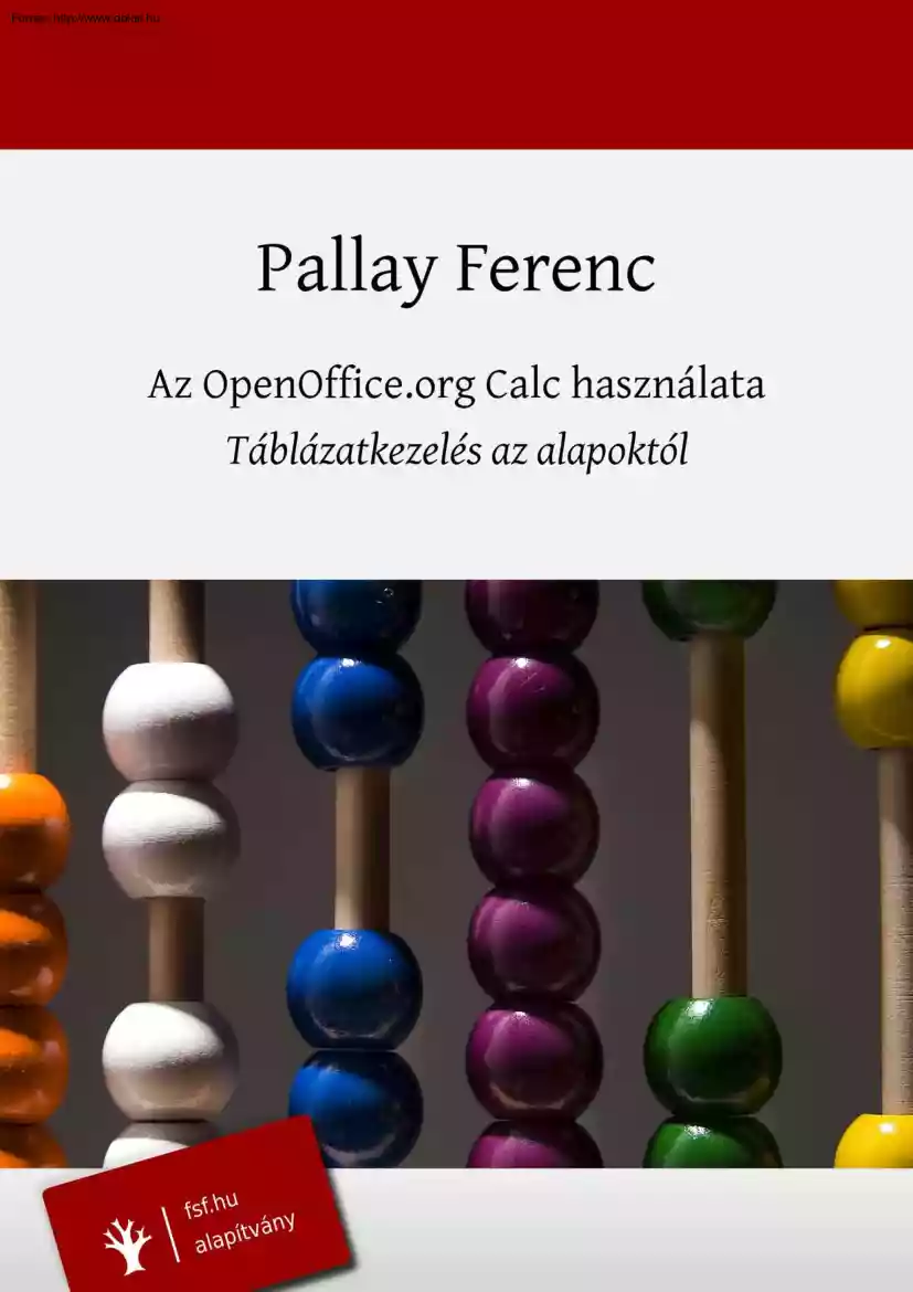 Pallay Ferenc - Az OpenOffice.org Calc használata