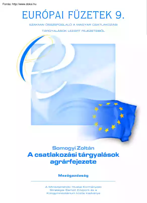 Somogyi Zoltán - A csatlakozási tárgyalások agrárfejezete
