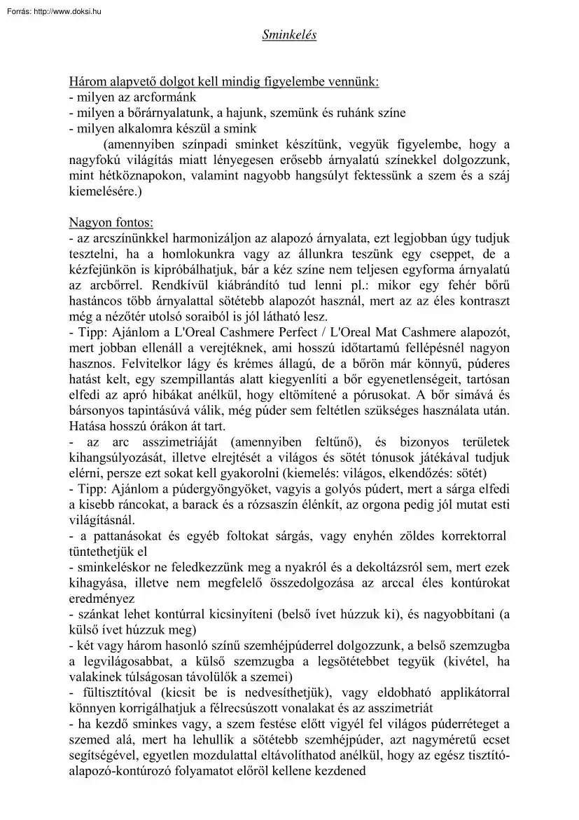 Sminkelési és testápolási tanácsok
