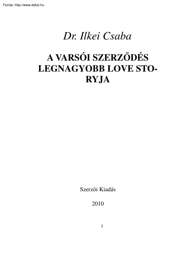 Dr. Ilkri Csaba - A varsói szerződés legnagyobb love storyja