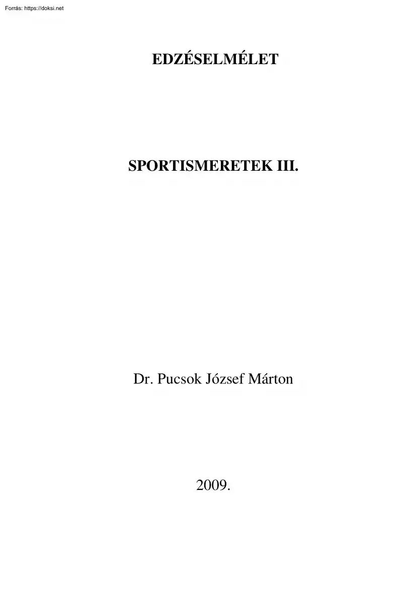 Dr. Pucsok József Márton - Sportismeretek III.