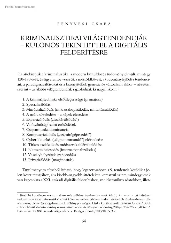 Fenyvesi Csaba - Kriminalisztikai világtendenciák, különös tekintettel a digitális