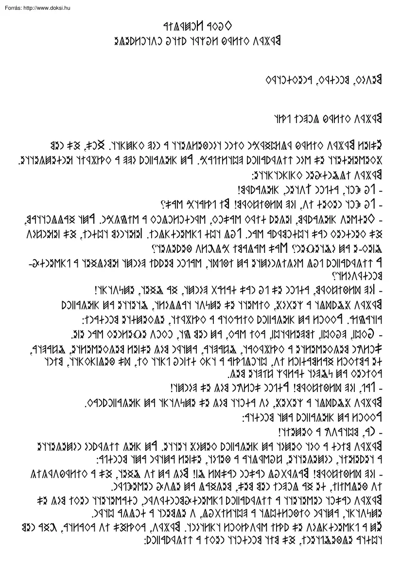 Mátyás király lopni járt, rovásírással