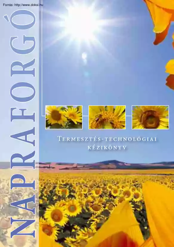 Benécsné-Kiss - Napraforgó, termesztés technológiai kézikönyv