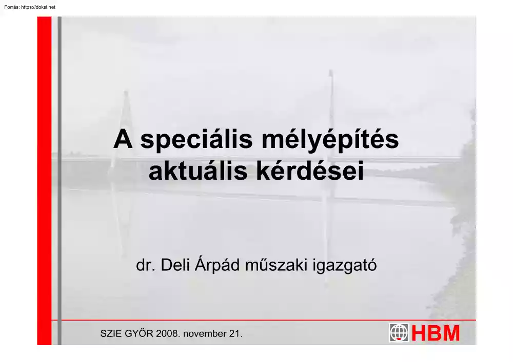 dr. Deli Árpád - A speciális mélyépítés aktuális kérdései