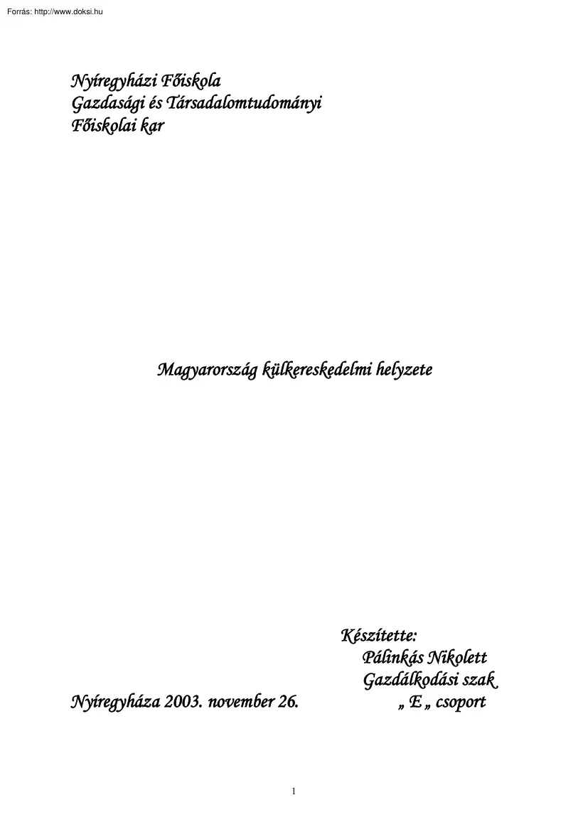 Pálinkás Nikolett - Magyarország külkereskedelmi helyzete