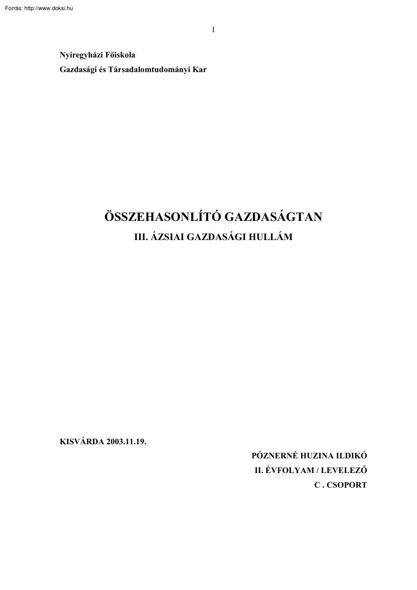 Póznerné Huzinka ldikó - III. ázsiai gazdasági hullám