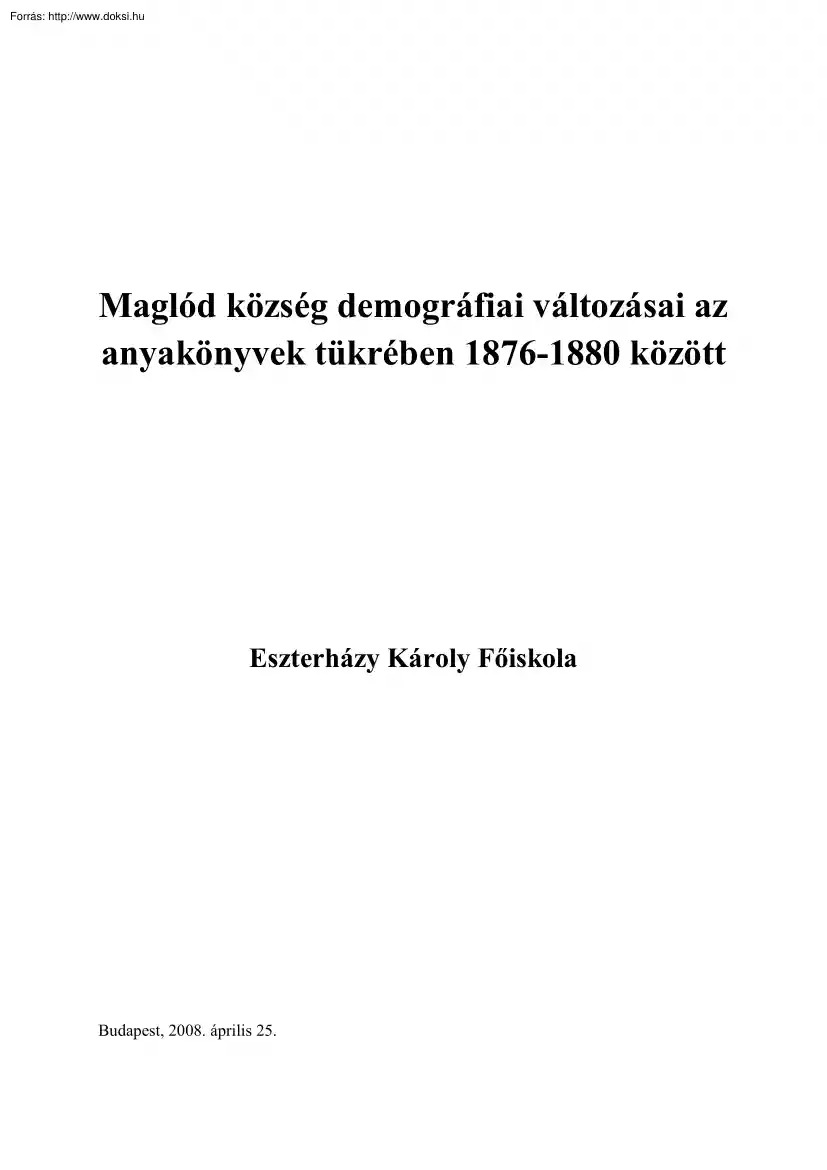 Maglód község demográfiai változásai az anyakönyvek tükrében 1876-1880 között