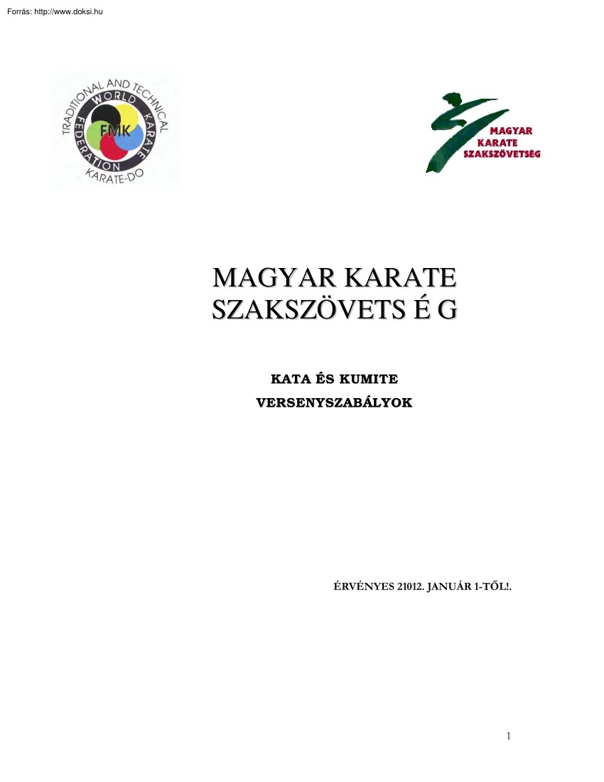Magyar Karate Szakszövetség - Kata és Kumite versenyszabályok