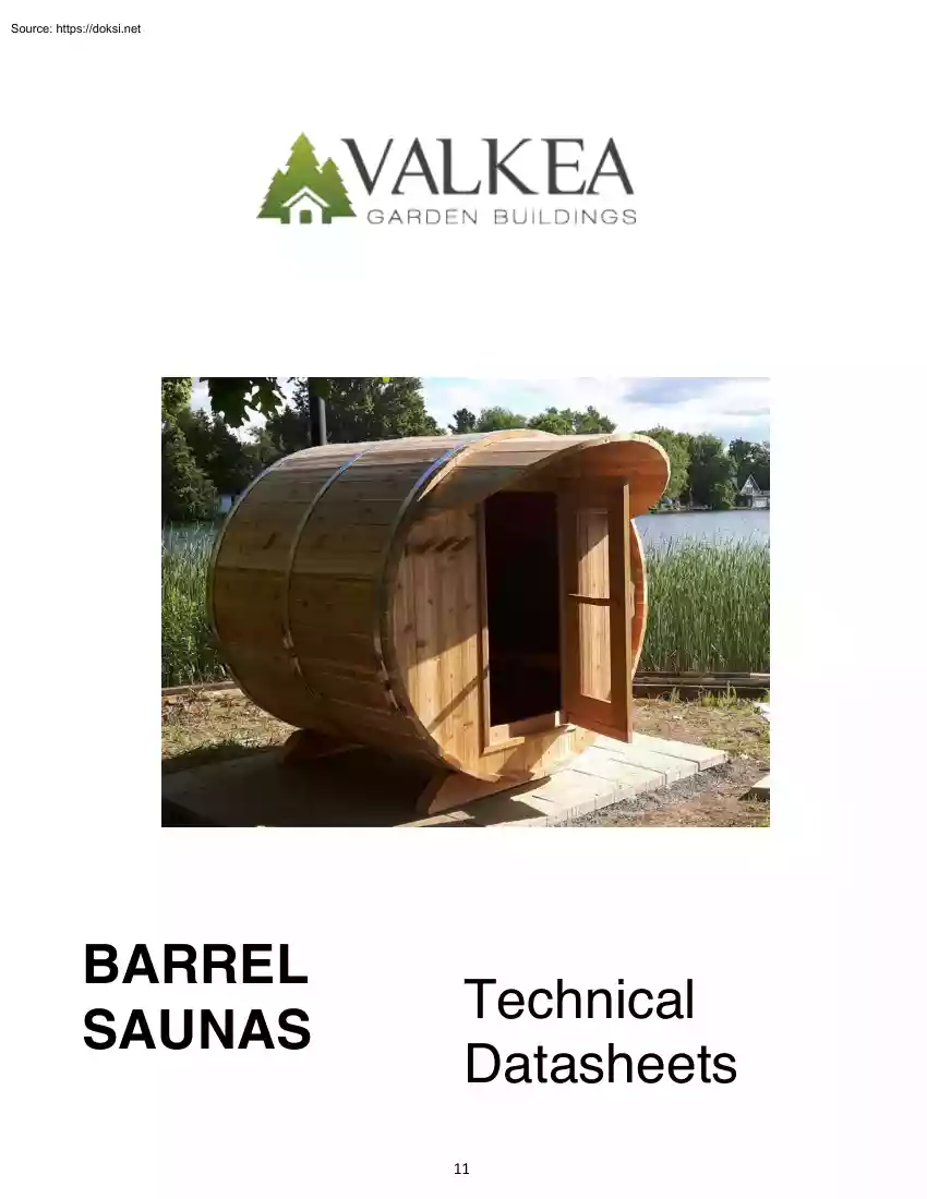 Valkea Garden Buildings, Barrel Saunas Technical Datasheets