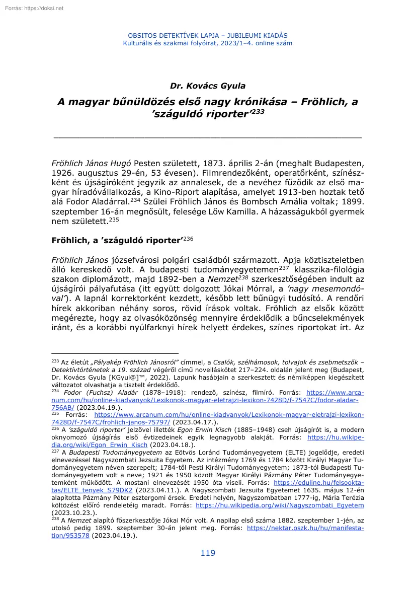 Dr. Kovács Gyula - A magyar bűnüldözés első nagy krónikása, Fröhlich, a száguldó