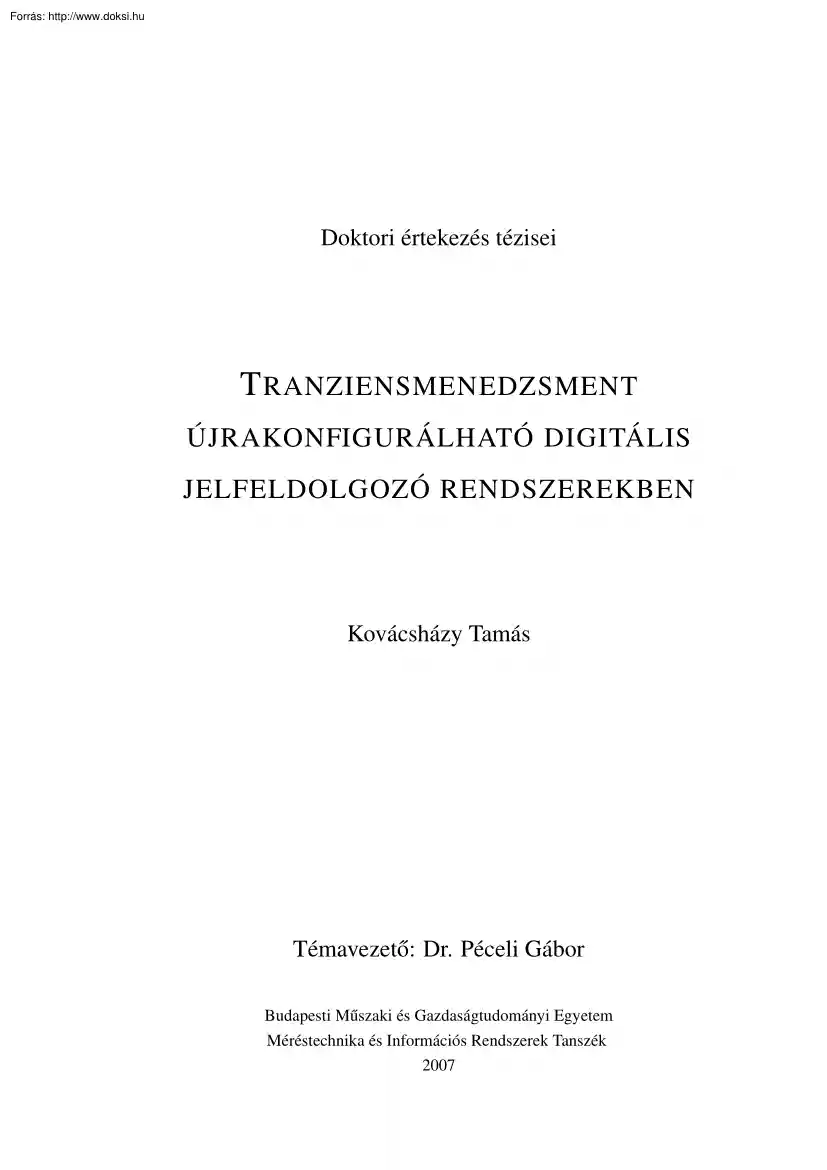 Kovácsházy Tamás - Tranziensmenedzsment újrakonfigurálható digitális jelfeldolgozó rendszerekben