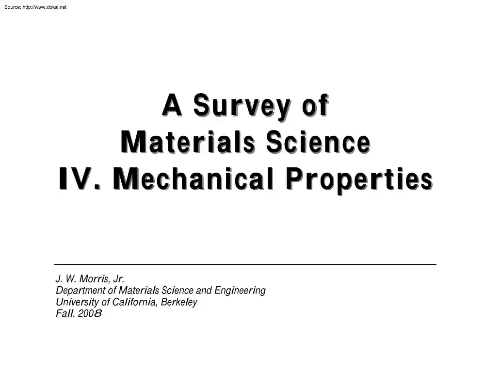 J. W. Morris - A Survey of Materials Science IV., Mechanical Properties