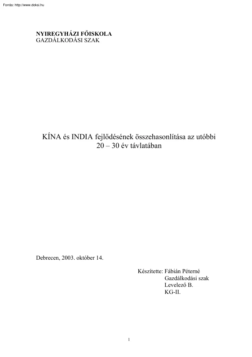 Fábián Péterné - Kína és India fejlődésének összehasonlítása az utóbbi 20-30 év
