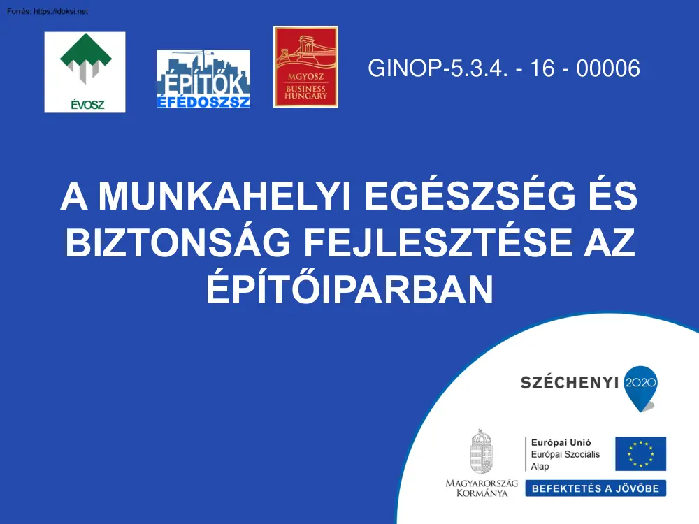 Perlaki Géza - A munkahelyi egészség és biztonság fejlesztése az építőiparban