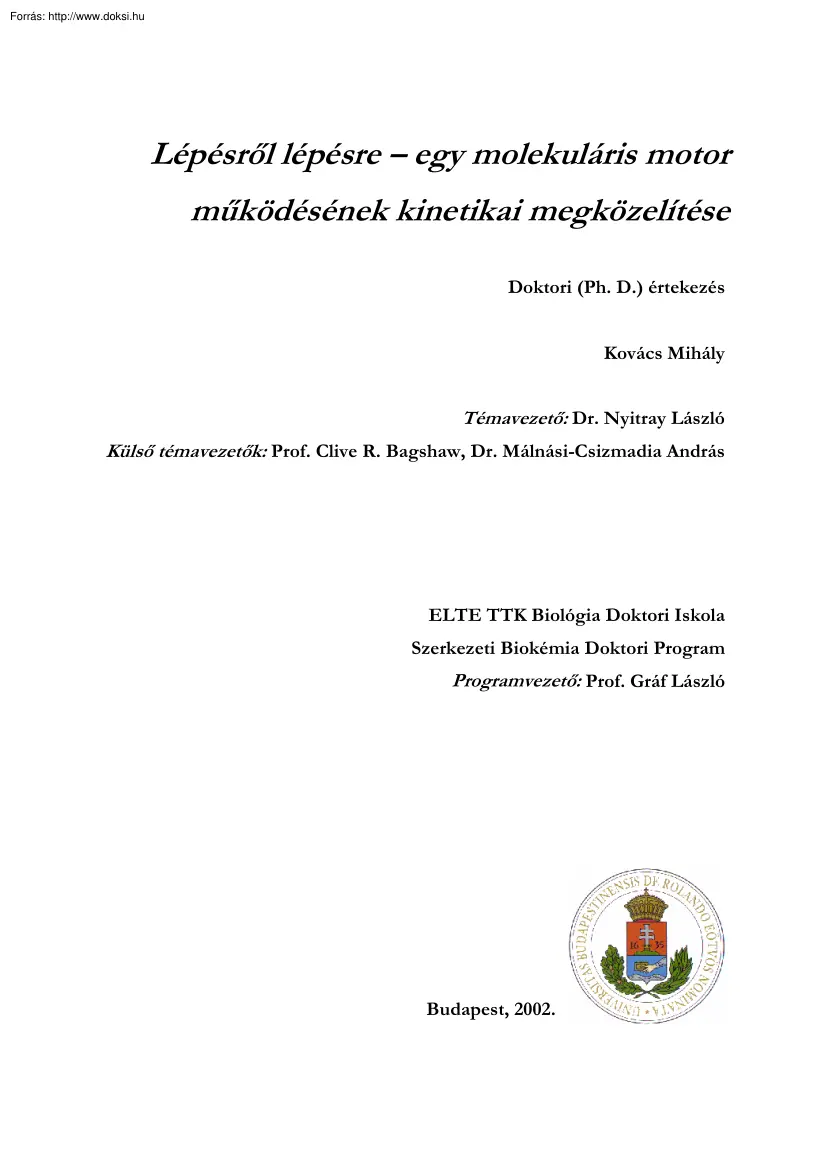 Kovács Mihály - Egy molekuláris motor működésének kinetikai megközelítése