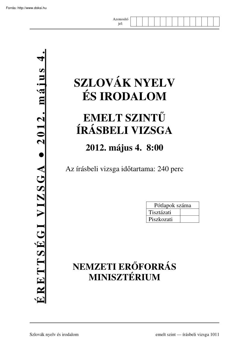 Szlovák nyelv és irodalom emelt szintű írásbeli érettségi vizsga megoldással, 2012