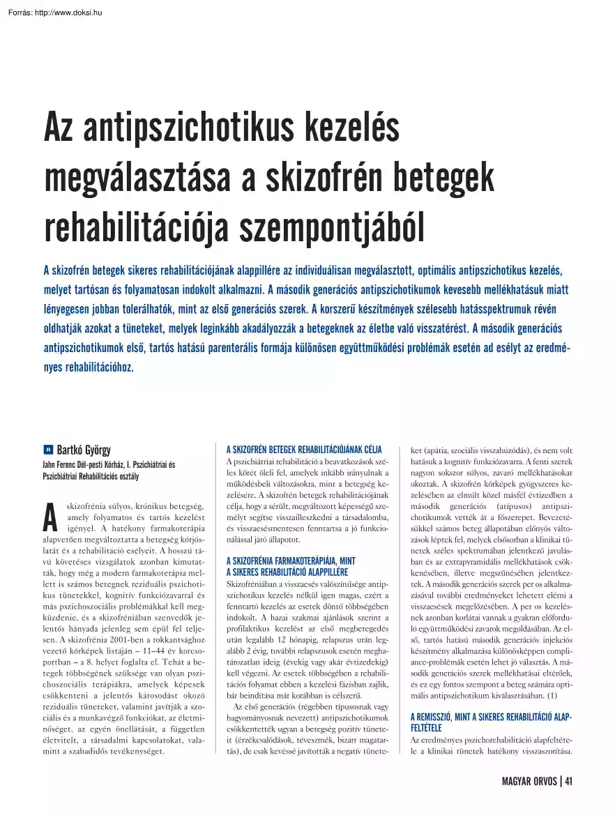 Bartók György - Az antipszichotikus kezelés megválasztása a skizofrén betegek rehabilitációja szempontjából