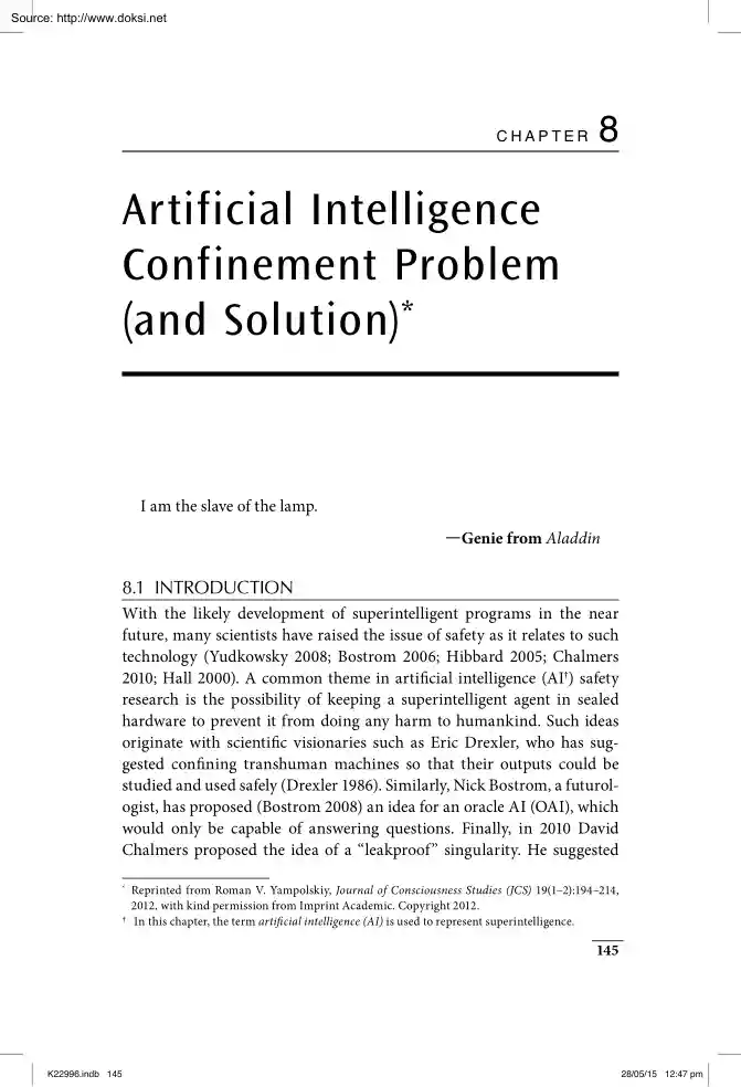 Artificial Intelligence Confinement Problem and Solution