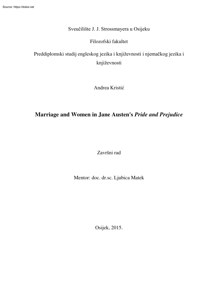 Andrea Kristic - Marriage and Women in Jane Austens Pride and Prejudice