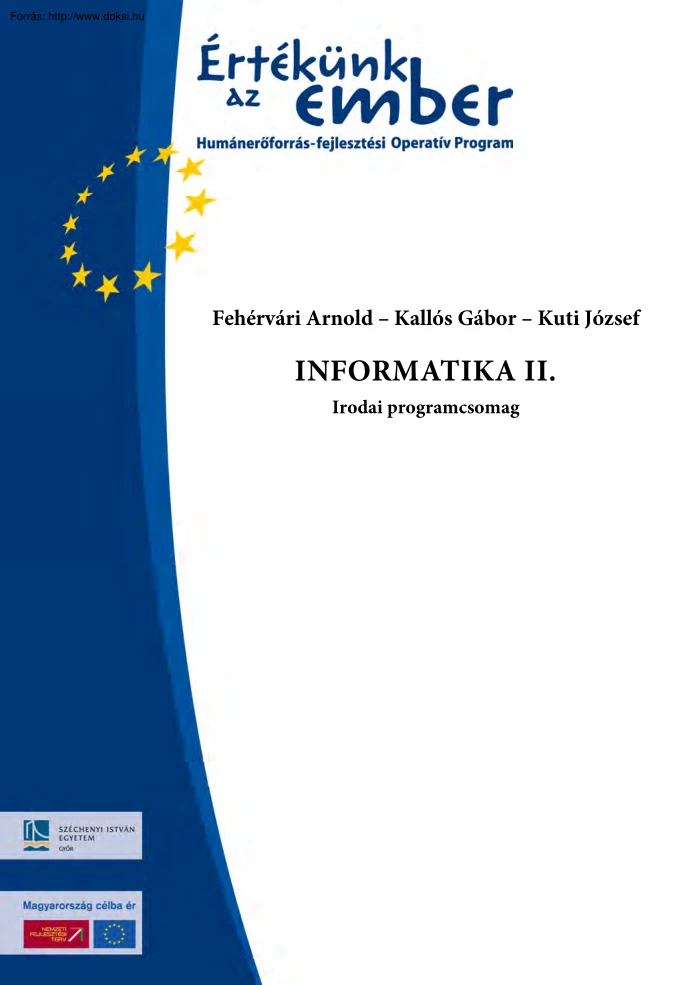 Fehérvári-Kallós - Informatika II, irodai programcsomag