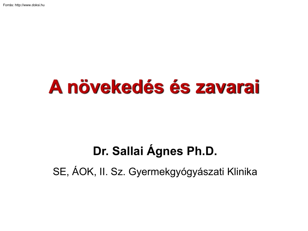 Dr. Sallai Ágnes - A növekedés és zavarai