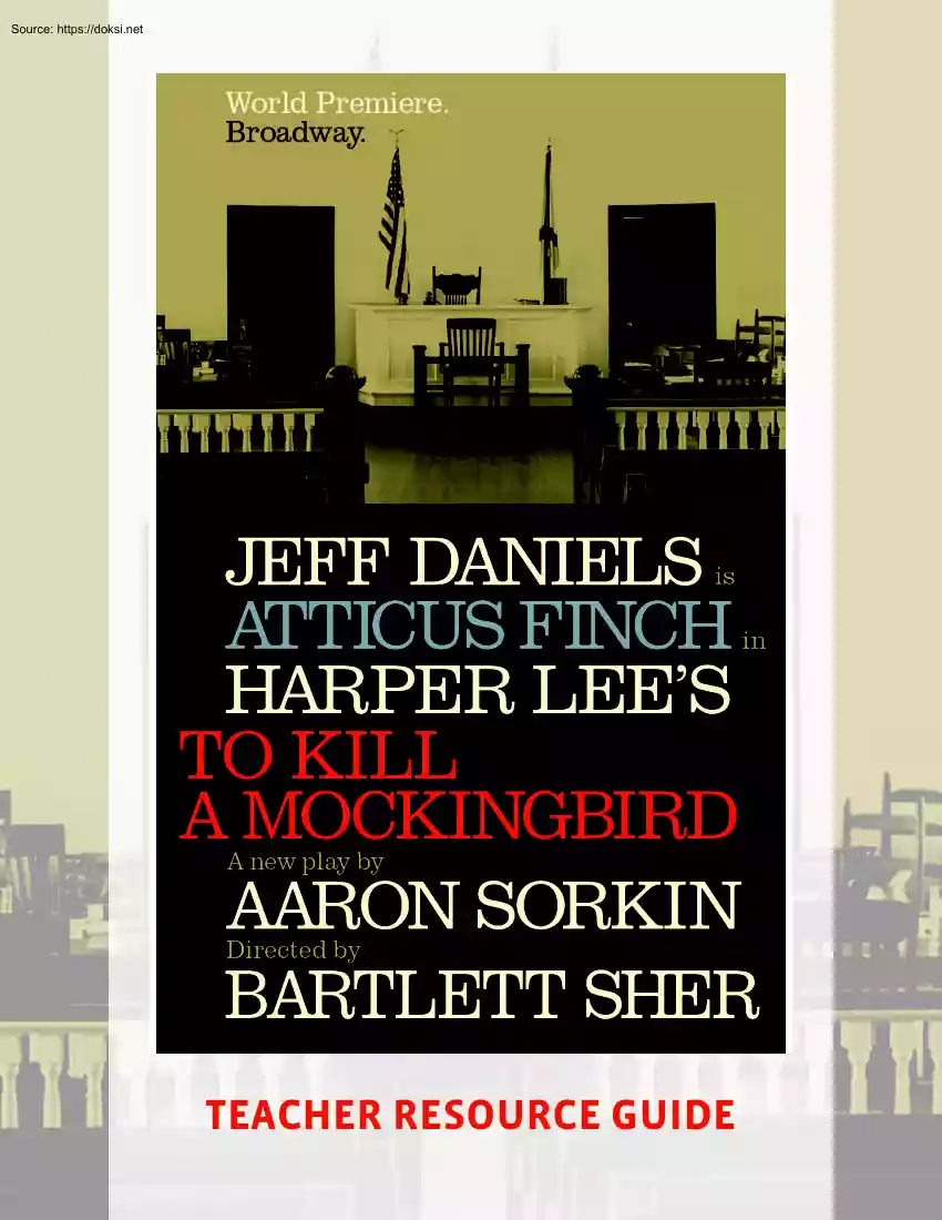 Jeff Daniels is Atticus Finch in Harper Lees to Kill A Mockingbird, Teacher Resourse Guide