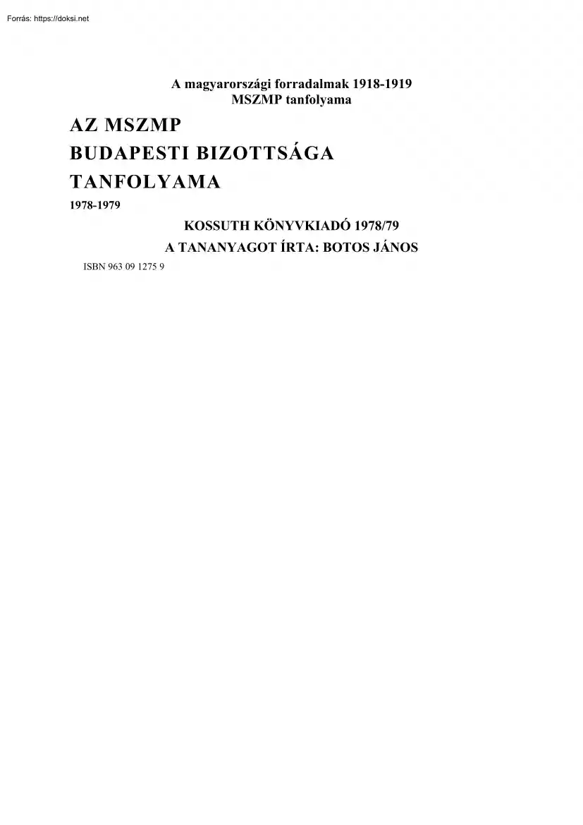 A magyarországi forradalmak, 1918-1919, MSZMP tanfolyama