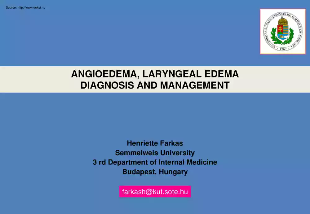 Henriette Farkas - Angioedema, Laryngeal edema, Diagnosis and management