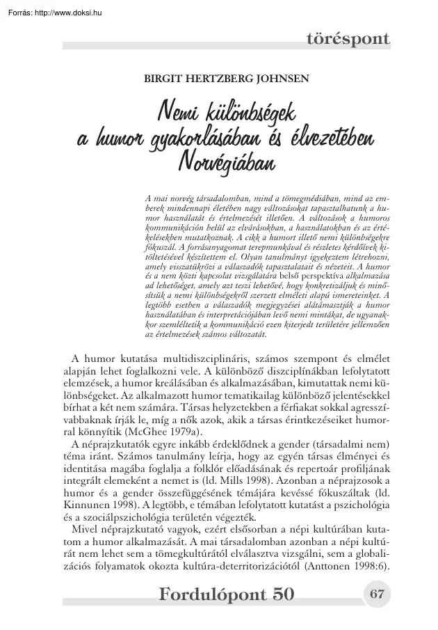 Birgit Hertzberg Johnsen - Nemi különbségek a humor gyakorlásában és élvezetében