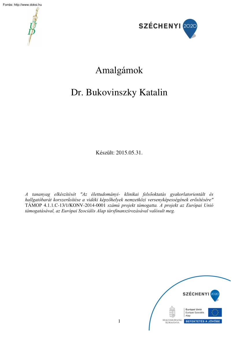 Dr. Bukovinszky Katalin - Amalgámok