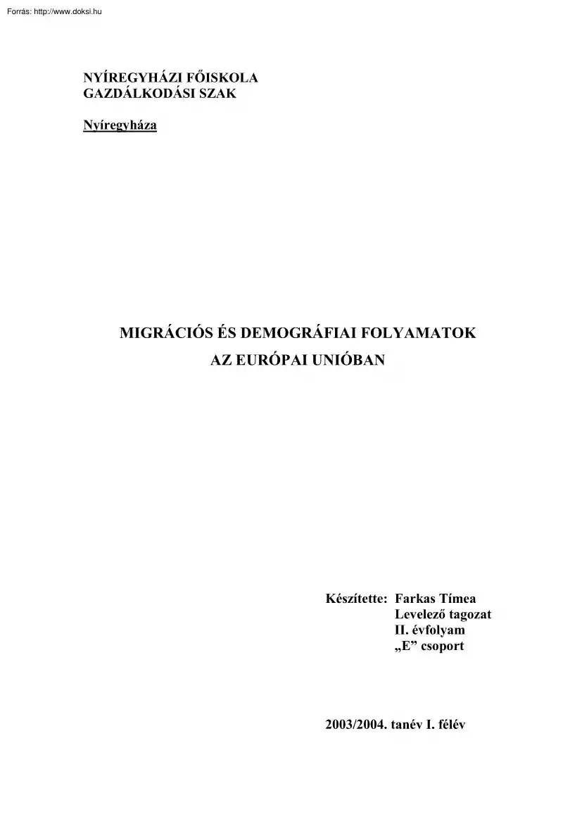 Farkas Tímea - Migrációs és demográfiai folyamatok az Európai Unióban