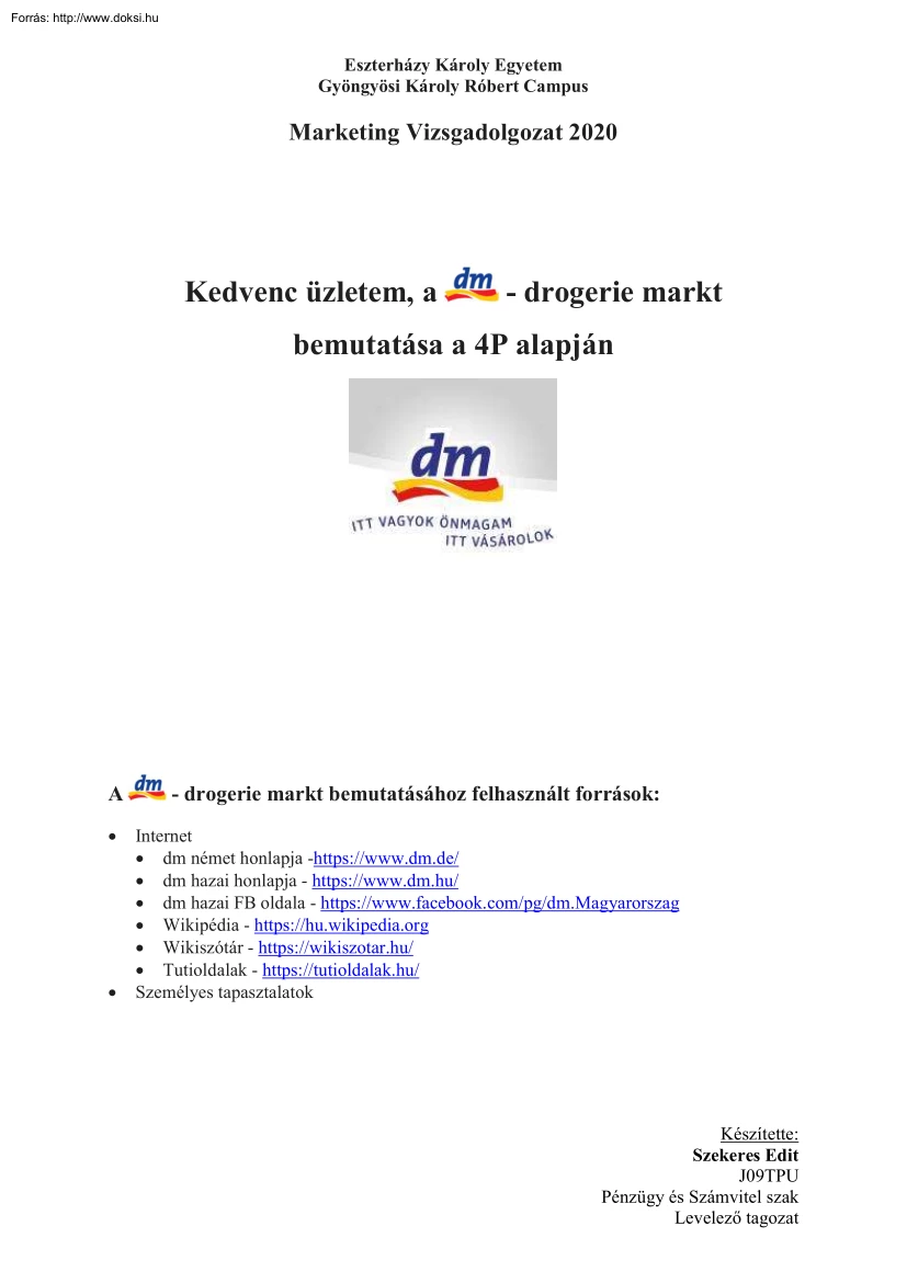 Szekeres Edit - Kedvenc üzletem, a DM Drogerie Markt bemutatása a 4p alapján