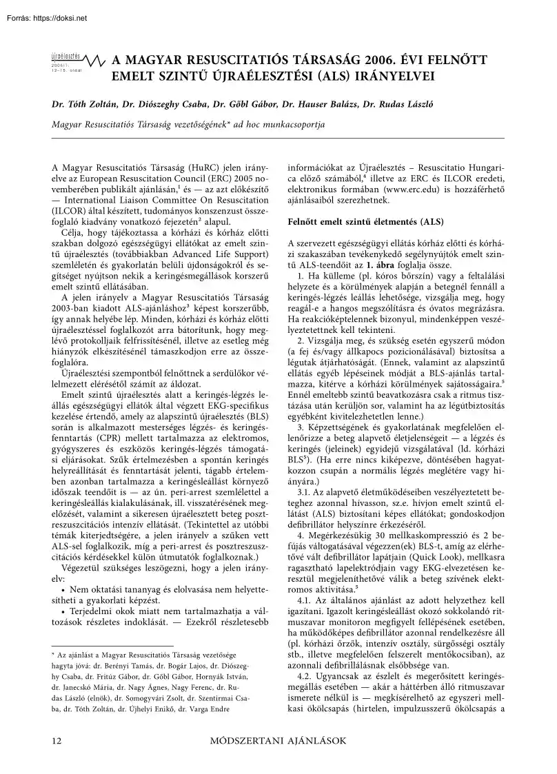 A Magyar Resuscitatiós Társaság 2006. évi felnőtt emelt szintű újraélesztési (ALS) irányelvei