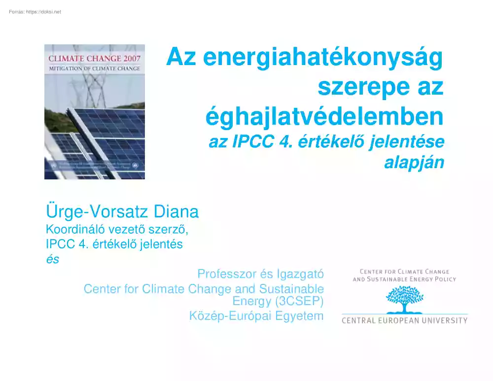 Ürge-Vorsatz Diana - Az energiahatékonyság szerepe az éghajlatvédelemben az IPCC 4