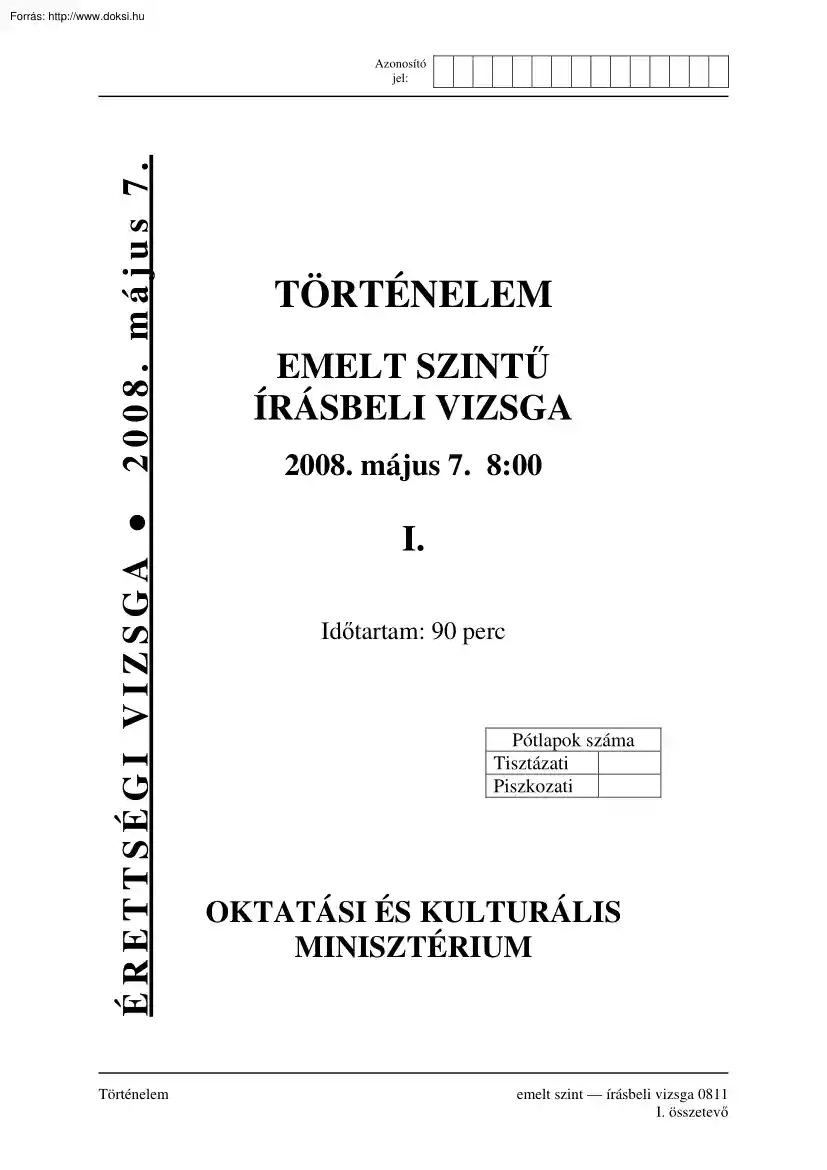 Történelem emelt szintű írásbeli érettségi vizsga, megoldással, 2008