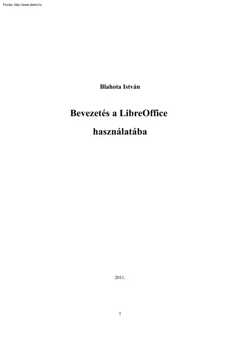 Blahota István - Bevezetés a LibreOffice használatába
