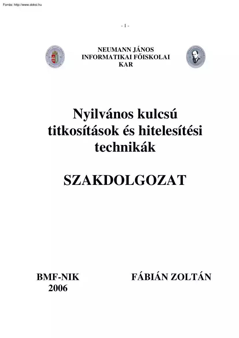 Fábián Zoltán - Nyilvános kulcsú titkosítások és hitelesítési technikák