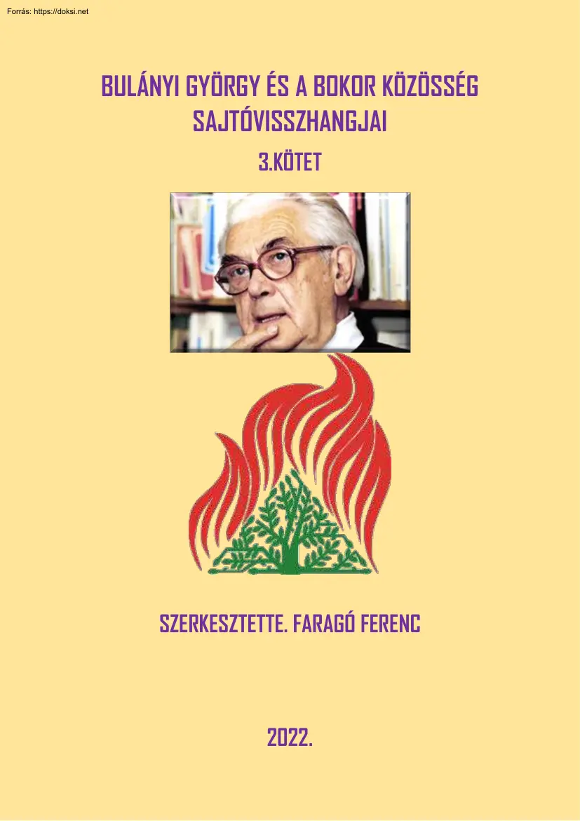 Faragó Ferenc - Bulányi György és a Bokor közösség sajtóvisszhangjai, 3. kötet