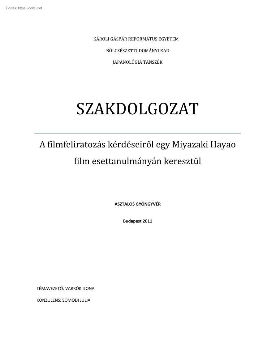 Asztalos Gyöngyvér - A filmfeliratozás kérdéseiről egy Miyazaki Hayao film esettanulmányán