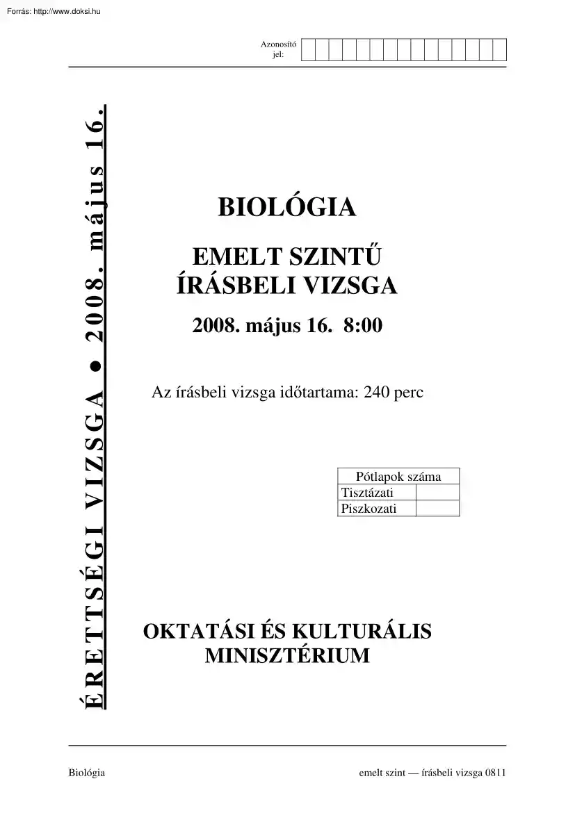 Biológia emelt szintű írásbeli érettségi vizsga, megoldással, 2008